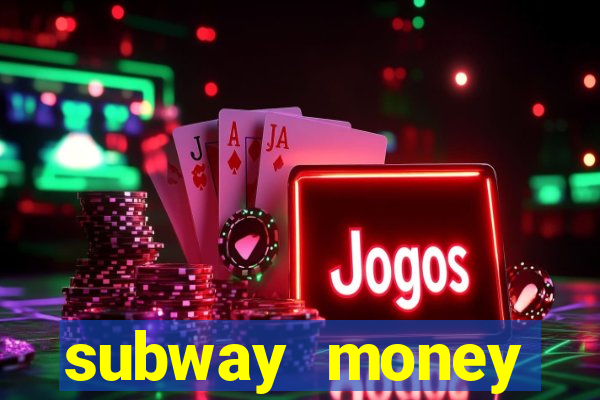 subway money deposito 1 real